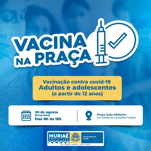 Muriaé tem ‘Vacina na Praça’ nesta terça