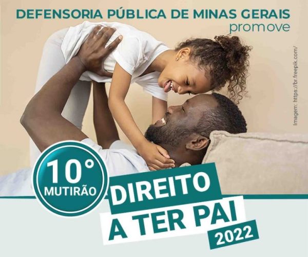 Mutirão Direito a Ter Pai 2022: inscrições abertas